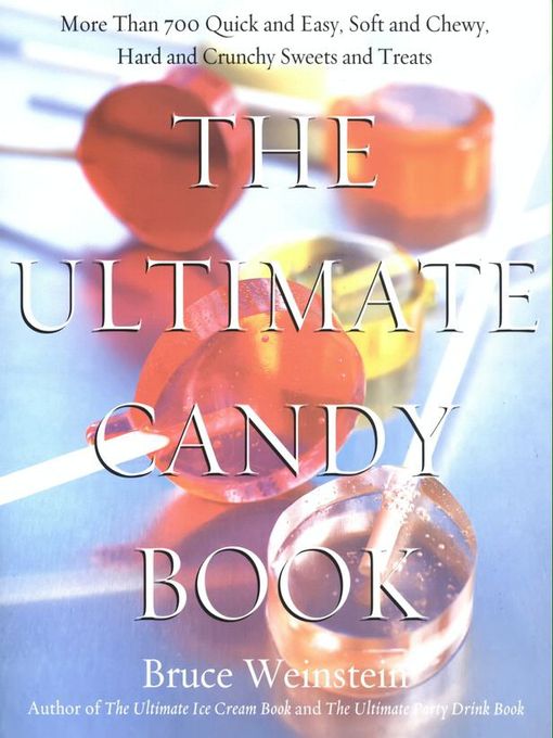 Title details for The Ultimate Candy Book by Bruce Weinstein - Available